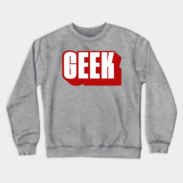 The Geek. Crewneck Sweatshirt by NineBlack